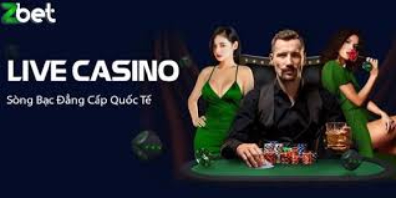 Thông tin đôi nét về live casino Zbet