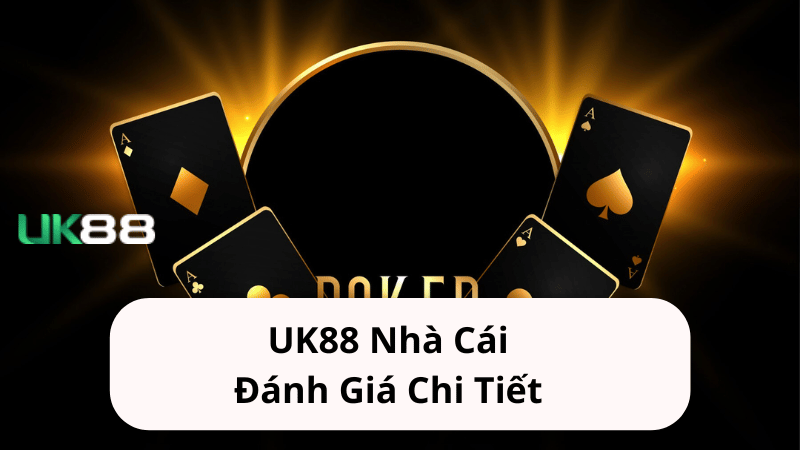 UK88 nhà cái là gì?