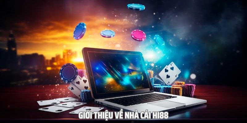 Tổng quan về nhà cái Hi88