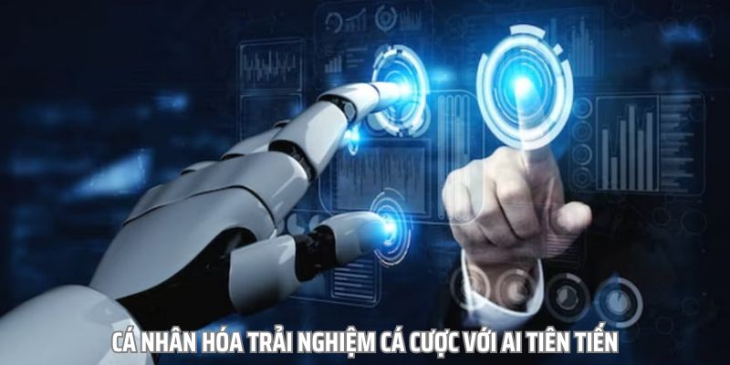 Tích hợp tính năng Al để nâng cao trải nghiệm cá cược